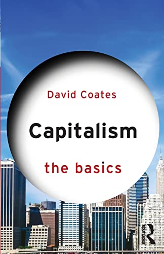 David Coates - Capitalism The Basics - New Paperback