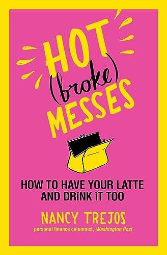 rejos - Hot (broke) Messes How to Have Your Latte and Drink It Too -