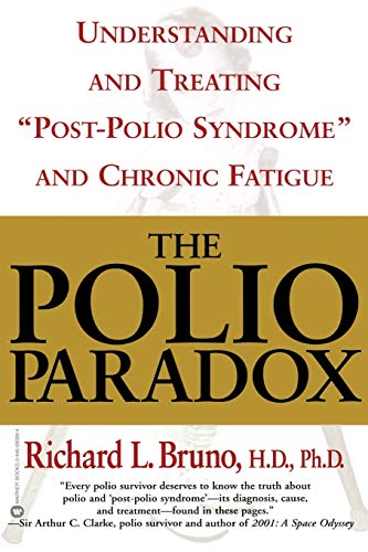 Bruno - Polio Paradox: Understanding and Treating "Post-Polio Syndrome