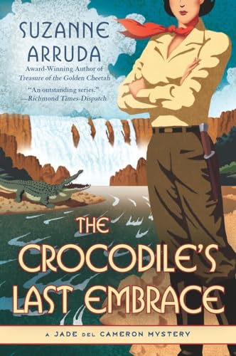 Arruda - Crocodile's Last Embrace: A Jade del Cameron Mystery - New pa