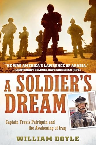 Doyl - A Soldier's Dream Captain Travis Patriquin and the Awakening o