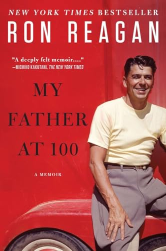 Reagan - My Father at 100: A Memoir - New paperback or softback