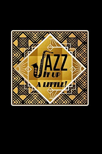 Creations - Jazz It Up A Little Jazz Lover Gift Lined Journal Notebo