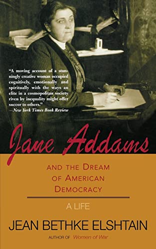 Elshtain - Jane Addams and the Dream of American Democracy - New paper