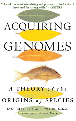 Margulis - Acquiring Genomes A Theory of the Origins of Species - New