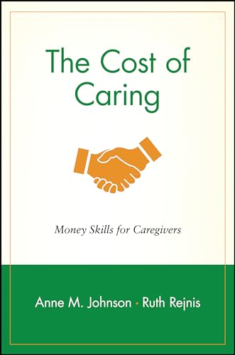 Johnson - Cost of Caring: Money Skills for Caregivers - New paperback