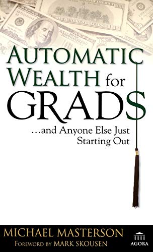 Masterson - Automatic Wealth for Grads - New hardback or cased book