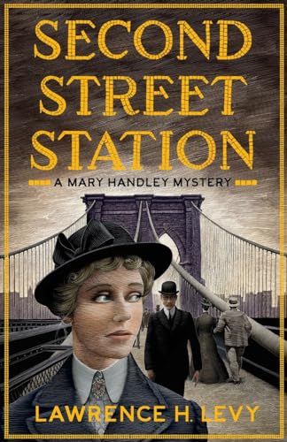 Levy - Second Street Station A Mary Handley Mystery - New paperback o