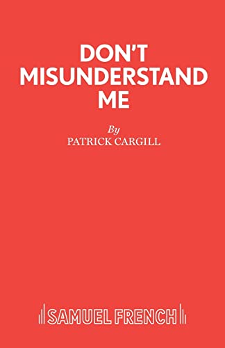 Cargill - Don't Misunderstand Me - New paperback or softback