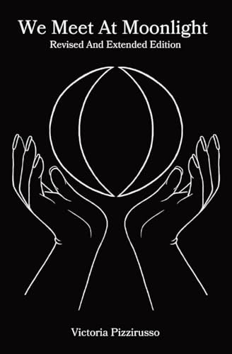 Pizzirusso - We Meet At Moonlight: Revised And Extended Edition - New