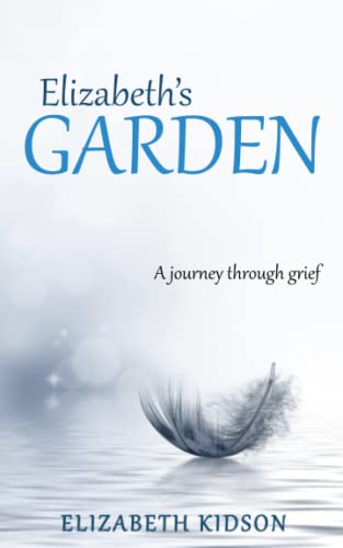 Kidson - 's Garden A Journey Through Grief - New paperback or softbac