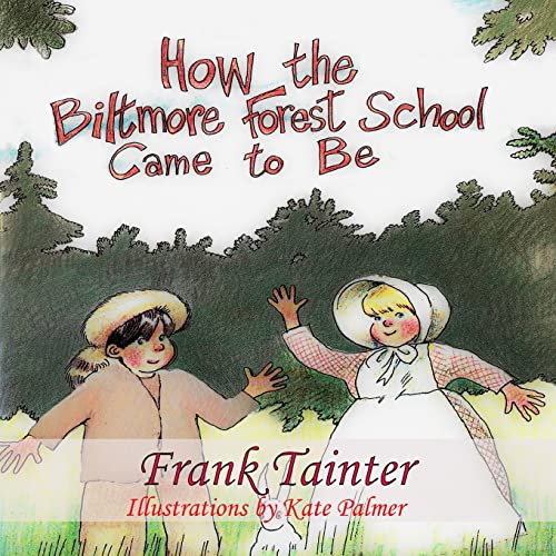 ainter - How the Biltmore Forest School Came To Be - New paperback or