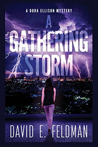 Feldman - A Gathering Storm (A Dora Ellison Mystery Book 2) - New pape