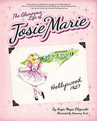 Olszewski - Glamorous Life of Josie Marie: Hollywood, 1957 - New paper