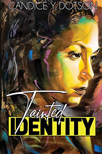 Dotson - Tainted Identity - New paperback or softback