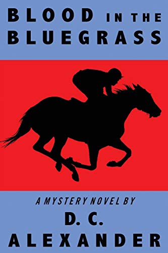 Alexander - Blood in the Bluegrass - New paperback or softback