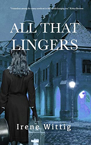Wittig - All That Lingers: A - New hardback or cased book
