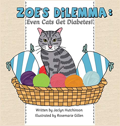 Hutchinson - Zoe's Dilemma: Even Cats Get Diabetes! - New hardback or