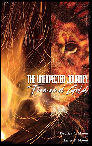 Moon - Unexected Journey: Fire and God - New hardback or cased book