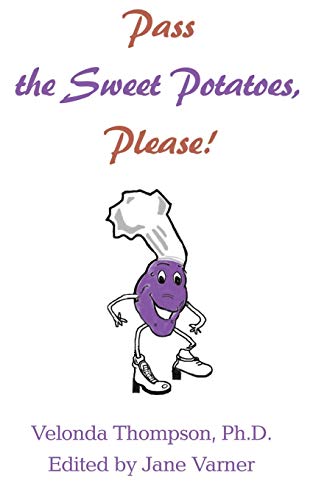 ompson - Pass the Sweet Potatoes Please! - New paperback or softback