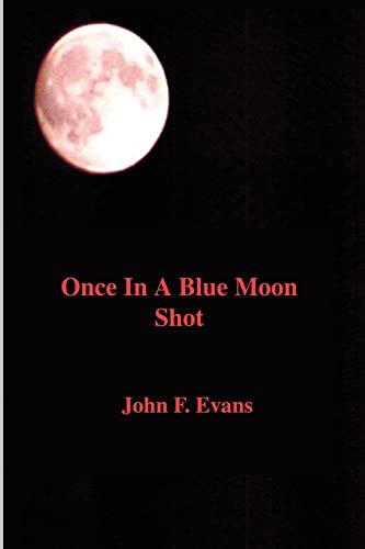 Evans - Once in a Blue Moon Shot - New paperback or softback