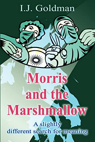 Goldman - Morris and the Marshmallow A Slightly Different Search for