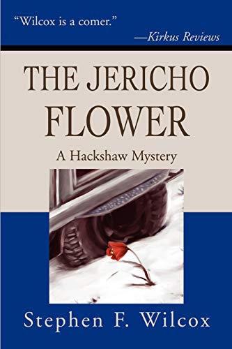 Wilcox - Jericho Flower A Hackshaw Mystery - New paperback or softback