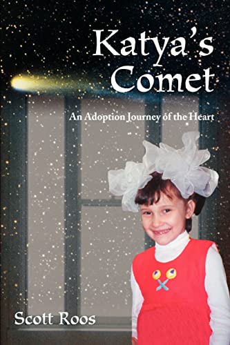 Roos - Katya's Comet An Adoption Journey of the Heart - New paperback