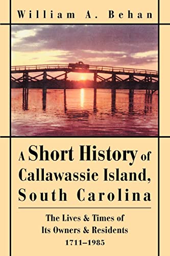 Behan - A Short History of Callawassie Island, South Carolina The Live