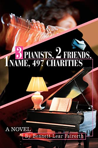 Fairort - 3 Pianists, 2 Friends, 1 Name, 497 Charities A novel - New p