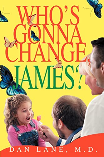 Lane M.D. - Who's Gonna Change, James? - New paperback or softback