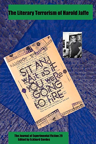 Gerdes - Literary Terrorism of Harold Jaffe: The Journal of Experiment