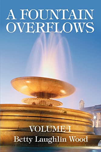 Wood - A Fountain Overflows Volume I - New paperback or softback