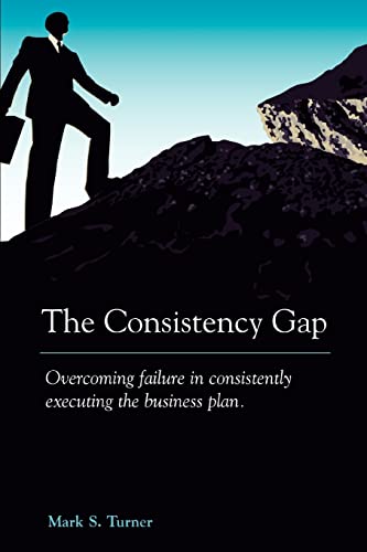 urner - Consistency Gap Overcoming Failure in Consistently Executing