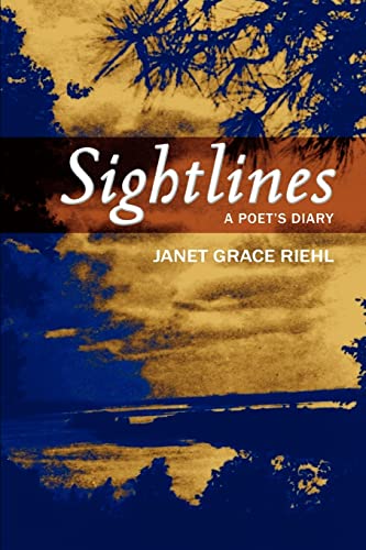 Riehl - Sightlines:A Poet's Diary - New paperback or softback