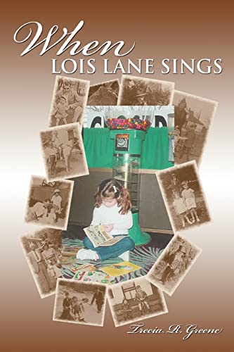 Green - When Lois Lane Sings - New paperback or softback