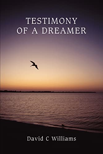 Williams - Testimony Of A Dreamer - New paperback or softback