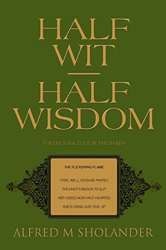 Sholander - Half Wit--Half Wisdom Poetry Strictly for the Bards - New