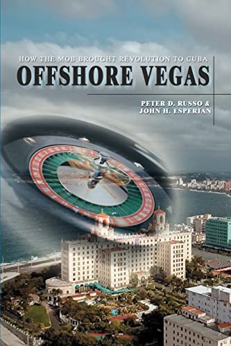 Russo - Offshore Vegas How the Mob Brought Revolution to Cuba - New pa