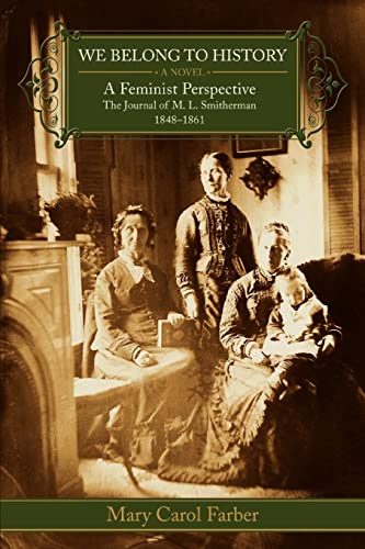 Farber - We Belong To History :A Feminist Perspective The Journal of M