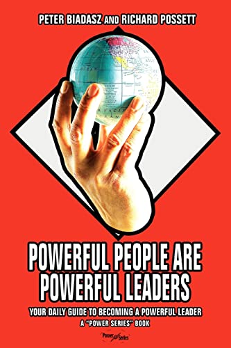Biadasz - Powerful People Are Powerful Leaders Your Daily Guide to Bec