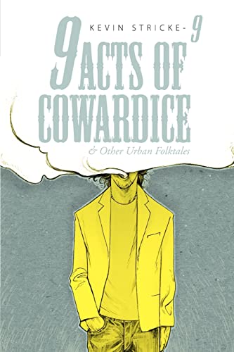 Stricke-9 - 9 Acts of Cowardice:And Other Urban Folktales - New paperb