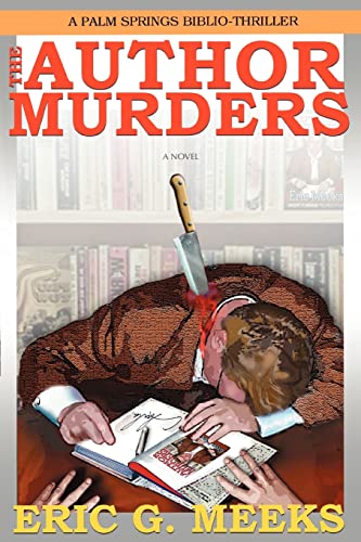 Meeks - Author Murders: A Palm Springs Biblio-Thriller - New paperback