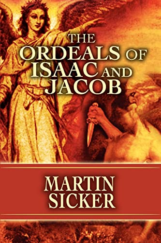 Sicker - Ordeals of Isaac and Jacob - New paperback or softback