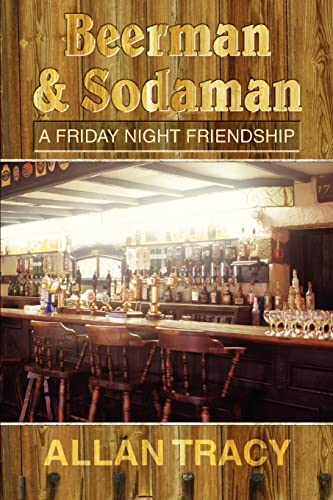 racy - Beerman & Sodaman: A Friday Night Friendship - New paperback or