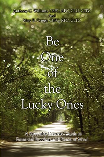 Williams - Be One of the Lucky Ones A Specialty Doctors' Guide to Fina