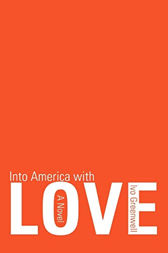 Greenwell - Into America with Love - New paperback or softback