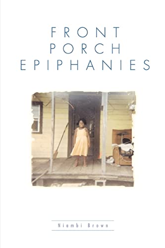 Brown - Front Porch Epiphanies - New paperback or softback