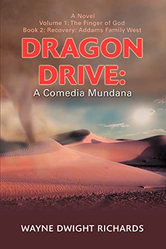 Richards - Dragon Drive: A Comedia Mundana: Volume 1: The Finger of Go
