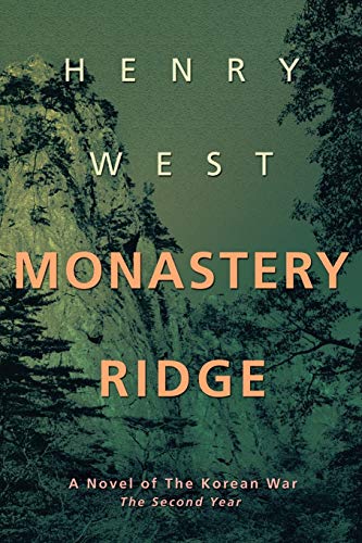 West - Monastery Ridge: A Novel of the Korean War - New paperback or s